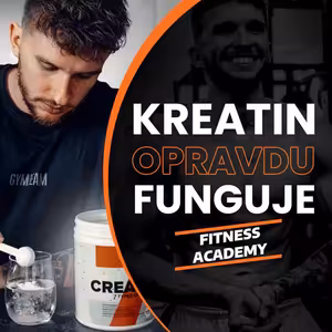 79. Funguje? Jak vybrat ten nejlepší kreatin a co vše dokáže?
