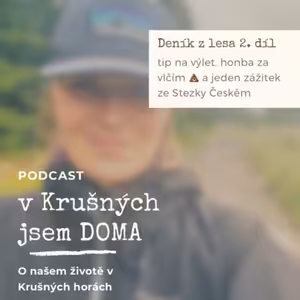 Deník z lesa - honba za vlčím 💩, tip na výlet a Stezka českem