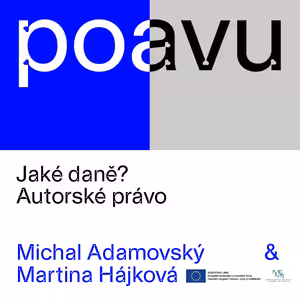 PO AVU: Jaké daně? Autorské právo - Michal Adamovský & Martina Hájková