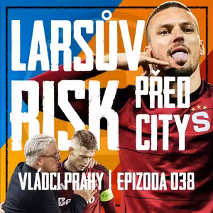 VLÁDCI PRAHY #38: Friisovy experimenty proti Liberci a špión u lavičky. Jak zastavíme Manchester City?