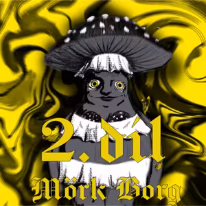 Naděje umírá poslední II | MÖRK BORG CZ