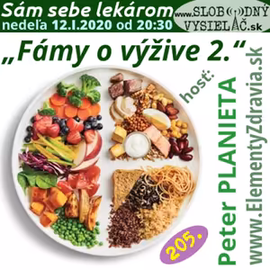 Sám sebe lekárom 205 - 2020-01-12 „Fámy o výžive 2“