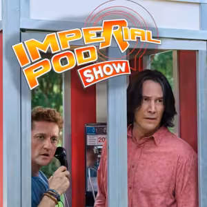 #40 Bill a Ted se vrací a co se se chystá v Dark Universe?