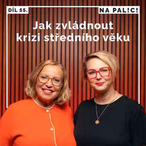 55. díl - Jak zvládnout krizi středního věku