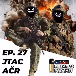 Ep. 27 - JTAC, Předsunutí letečtí návodčí AČR