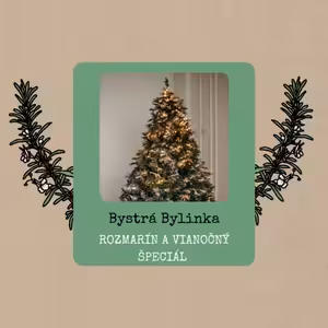 Bystrá Bylinka: Rozmarín a vianočný špeciál