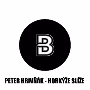 Peter Hrivňák - HORKÝŽE SLÍŽE