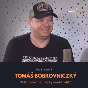 Tomáš Bobrovniczký – muzikant: Děti bychom do muziky neměli nutit