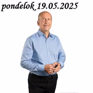 Na prahu zmien 292 - 2025-05-19 Milan Kryštof Čech