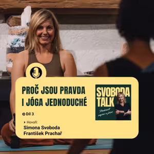 #3 PROČ JSOU PRAVDA I JÓGA JEDNODUCHÉ