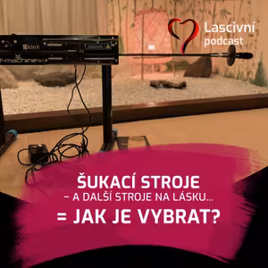 95. díl - Šukací stroje… jak vybrat ten správný? PRŮVODCE