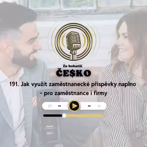 #191 Jak využít zaměstnanecké příspěvky naplno - pro zaměstnance i firmy