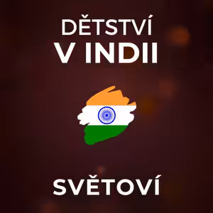 Dětství v Indii: Chaos a špína mi přišly úplně normální. Elektřina byla jen 8 hodin denně. | SVĚTOVÍ