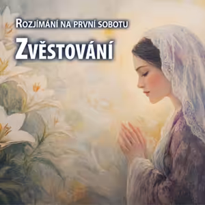 Rozjímání na první sobotu - Zvěstování