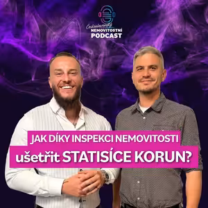 #45 Tomáš Zima – jak inspekce nemovitosti odhalí skryté vady a ušetří statisíce při koupi