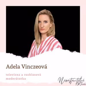 Adela Vinczeová: Domnievam sa, že problémom je sebavedomie. Keď si človek nie je vedomý svojej hodnoty, je mu lepšie, keď znižuje hodnotu toho druhého.