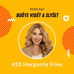 033 - Dobrý brand může mít každý, když víte, jak na to - Margarita Fries a Daniela Podolková