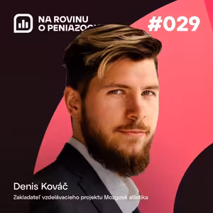 NRoPE 29: Za míňanie peňazí môže dopamín