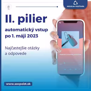 II. pilier - Automatický vstup po 1. máji 2023 - Najčastejšie otázky a odpovede