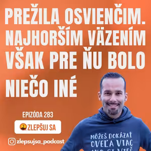 283. Prežila Osvienčim. Najhorším väzením však pre ňu bolo niečo iné