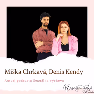 Miška Chrkavá a Denis Kendy, autori podcastu Sexuálna výchova: Sme feministi!