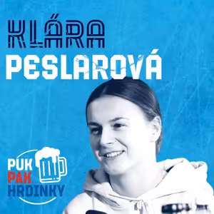 PUK PAK HRDINKY Epizoda 185: KLÁRA PESLAROVÁ
