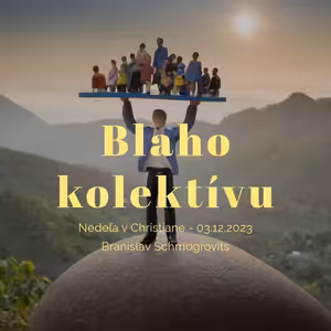 Blaho kolektívu - Branislav Schmogrovits - Viera 6/7