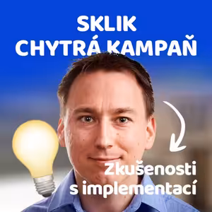 Představujeme chytrou kampaň v Skliku 🎙 Slovo šéfa marketingu