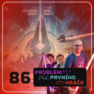 #86: Andromeda: Na hranici galaxie a Pártysauři