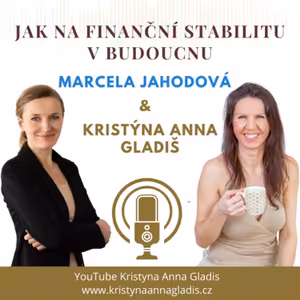 #006 Jak na finanční stabilitu v budoucnu?