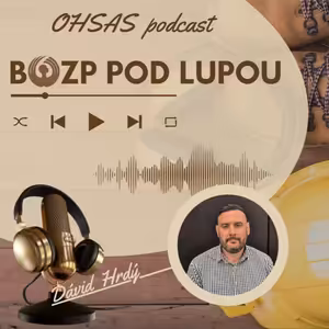 BOZP pod lupou 50_Mýty a Fakty v BOZP s Dávidom Hrdým