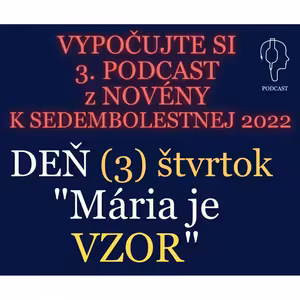 NOVÉNA K SEDEMBOLESTNEJ (3): VZOR