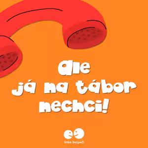 Ale já na tábor nechci!