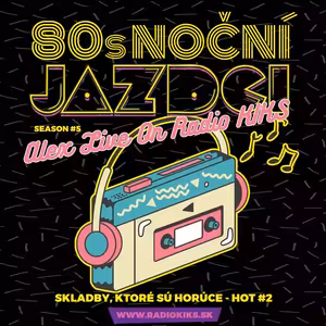 80s Noční jazdci s Alexom - 23.06.2024