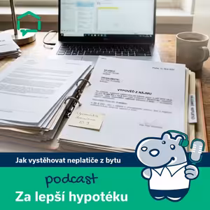 183. Vlastníte investiční nemovitost a řešíte neplatiče v nájmu? Správný postup od upomínky po vyklizení bytu