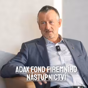 Ladislav Chodák a David Fogád. ADAX Fond firemního nástupnictví