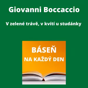 Giovanni Boccaccio - V zelené trávě, v kvítí u studánky