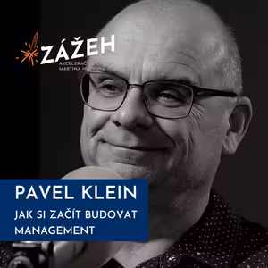 37: Pavel Klein | Jak si začít budovat management