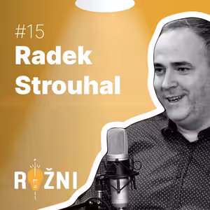 #15 Radek Strouhal o záchraně Nové huti