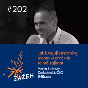 202 | Martin Stránský | Jak fungují streaming money a proč vás to má zajímat