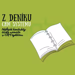 Nejlepší kontakty často nemáte v CRM systému