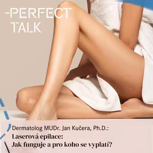 47. Dermatolog MUDr. Jan Kučera, Ph.D.: Laserová epilace: Jak funguje a pro koho se vyplatí?