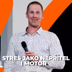 Petr Loskot l Stres jako nepřítel i motor. A jak ho mít pod kontrolou? l Booster Academy