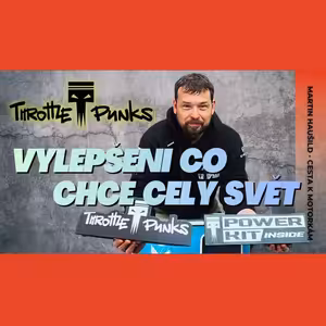 #20 VŠE PRODAL, aby mohl stavět! 🛠️ Drsná cesta Throttle Punks - Martin Haušild