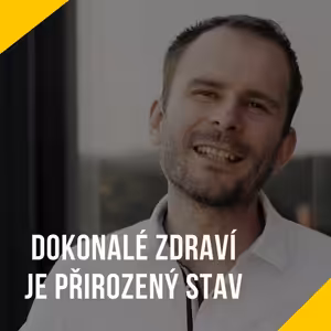 Dokonalé zdraví je přirozený stav