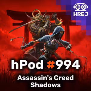 hPod #994 - Assassin's Creed Shadows