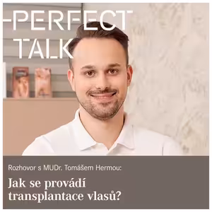 18. MUDr. Tomáš Herma: „Jak se provádí transplantace vlasů?"