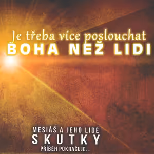Skutky 13: Je třeba více poslouchat Boha než lidi (7.2.2016)