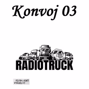 rádio Truck - Konvoj 03 2022-07-25 Doprava a iné témy na komunálnej úrovni