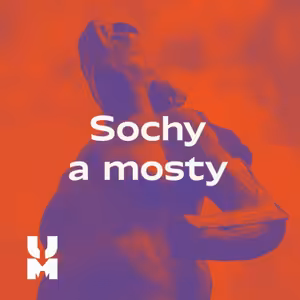 Sochy a mosty – s Janem Hendrychem a Petrem Tejem o nové soše u Štvanické lávky